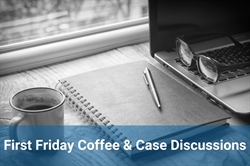[ai] A coffee cup beside a spiral notebook and a pen on a wooden surface next to a laptop and glasses. A window is visible in the background, and the text 'First Friday Coffee & Case Discussions' is displayed at the bottom.